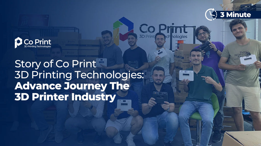 Story of Co Print 3D Printing Technologies