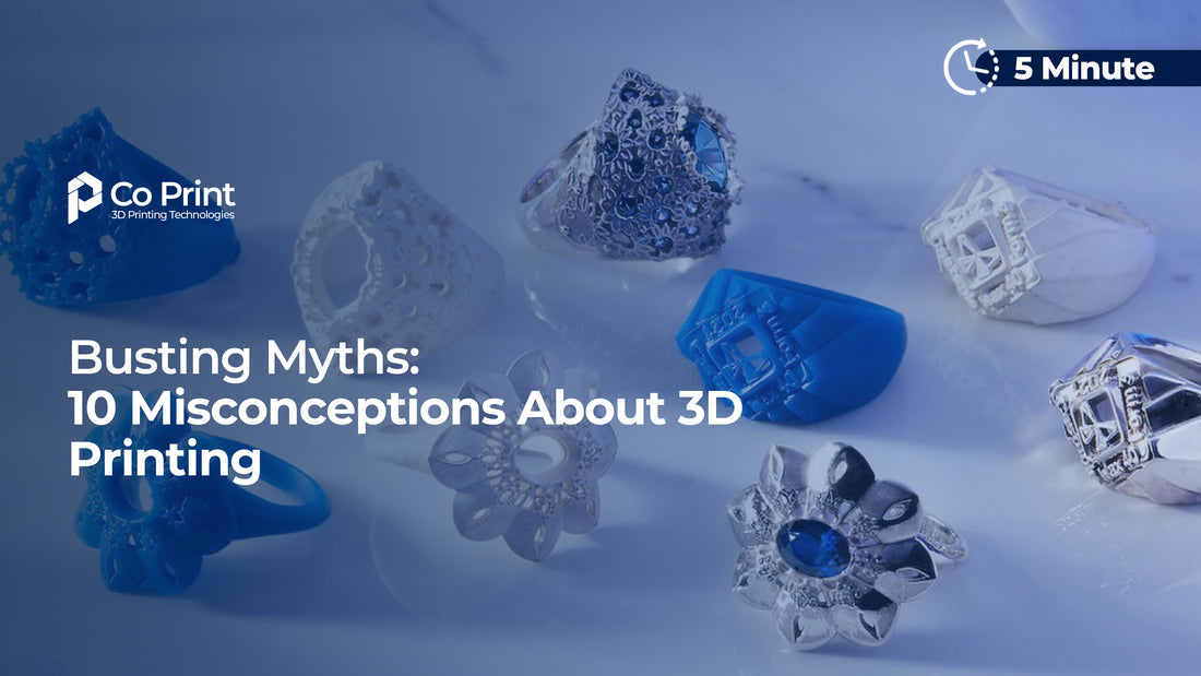 Busting Myths: 10 Misconceptions About 3D Printing