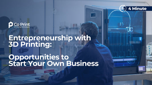 Entrepreneurship with 3D Printing: Opportunities to Start Your Own Business