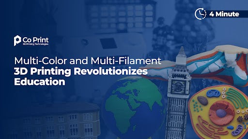 Multi-Color and Multi-Filament 3D Printing Revolutionizes Education
