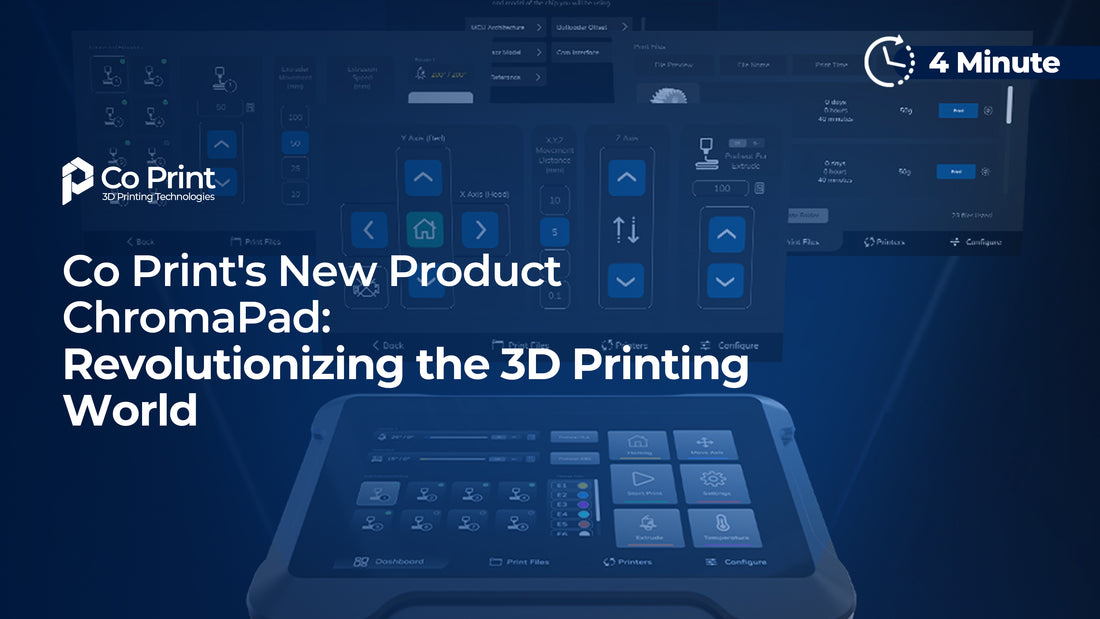 Co Print's New Product ChromaPad: Revolutionizing the 3D Printing World