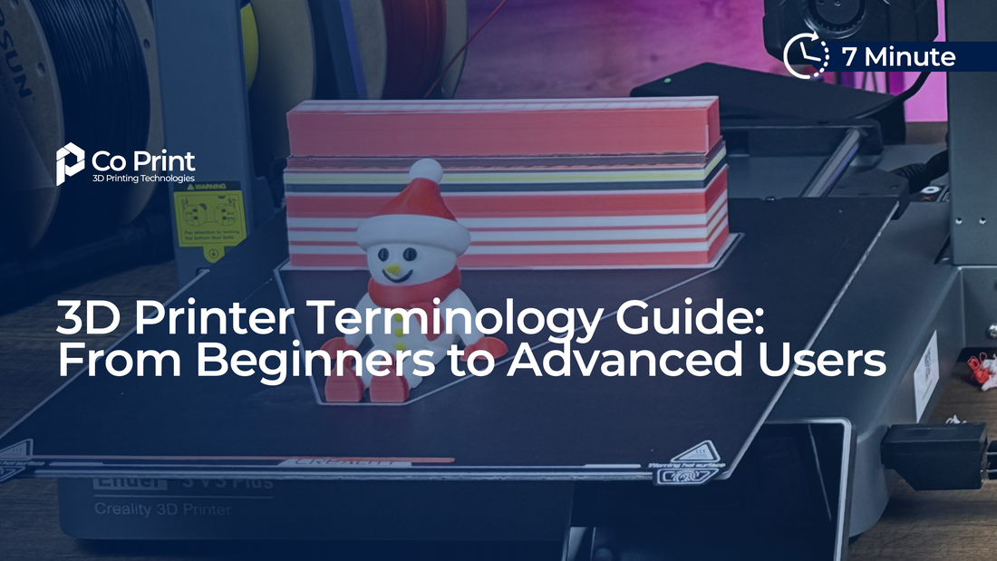 3D Printer Terminology Guide: From Beginners to Advanced Users