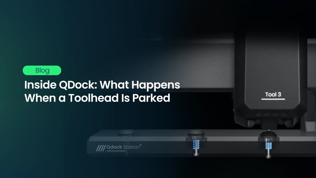 Inside QDock: What Happens When a Toolhead Is Parked