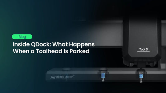 Inside QDock: What Happens When a Toolhead Is Parked