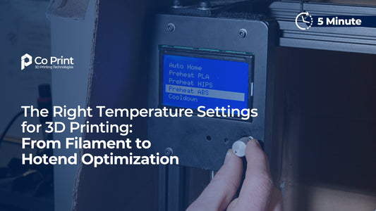 The Right Temperature Settings for 3D Printing: From Filament to Hotend Optimization
